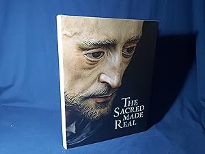 Seller image for The Sacred Made Real, Spanish Painting and Sculpture 1600-1700(Hardback,w/dust jacket,Reprint,2009) for sale by Codex Books