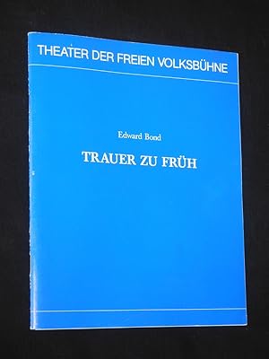 Imagen del vendedor de Programmheft Theater der Freien Volksbhne 1986/87. TRAUER ZU FRH von Edward Bond. Regie: Hans Neuenfels, Bhnenbild/ Kostme: Reinhard von der Thannen, techn. Ltg.: Hans-Jrgen Hageneuer. Mit Ingo Hlsmann, Stefan Wieland, Ulrich Kuhlmann, Ulrich Ha, Guntbert Warns, Ulrich Marx, Heinz Weixelbraun, Boris Koneczny, Richy Mller, Thomas Bestvater, Elisabeth Trissenaar a la venta por Fast alles Theater! Antiquariat fr die darstellenden Knste