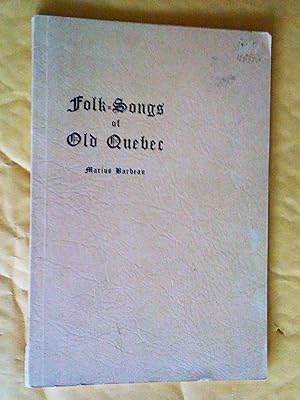 Seller image for Folk-Songs of Old Quebec for sale by Claudine Bouvier
