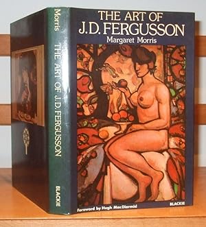 The Art of J.D. Fergusson: A Biased Biography