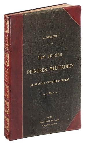 Imagen del vendedor de Les Jeunes Peintres Militaires: De Neuville - Detaille - Dupray a la venta por The Kelmscott Bookshop, ABAA