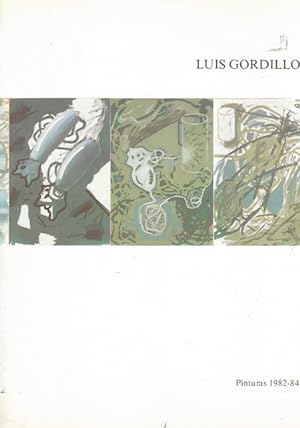 Seller image for LUIS GORDILLO.PINTURAS 1982-84 for sale by Asilo del libro