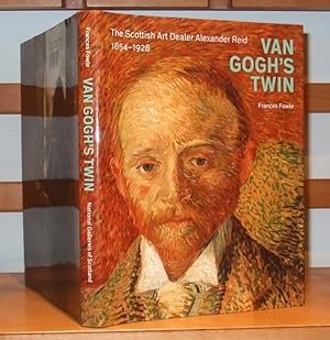 Van Gogh's Twin: The Scottish Art Dealer Alexander Reid