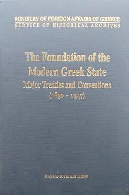 Seller image for The Foundation of the Modern Greek State. Major Treaties and Conventions (1830-1947) for sale by librisaggi