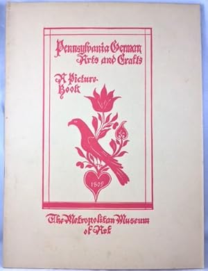 Image du vendeur pour Pennsylvania German Arts and Crafts: A Picture-book mis en vente par Great Expectations Rare Books