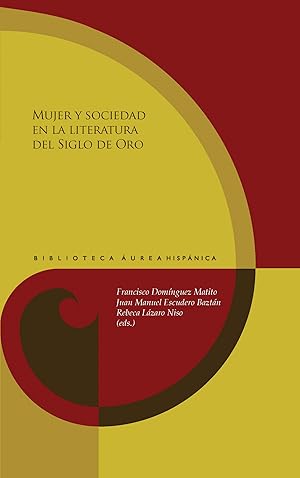 Imagen del vendedor de Mujer y sociedad en la literatura del Siglo de Oro a la venta por Imosver