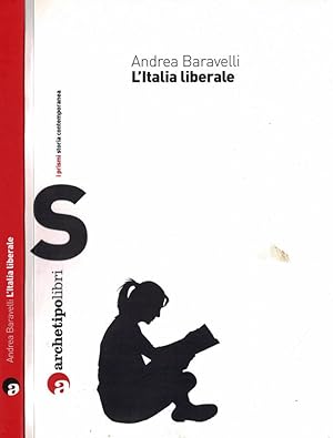 Bild des Verkufers fr L'Italia liberale zum Verkauf von Biblioteca di Babele