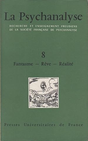 Imagen del vendedor de LA Psychanalyse. Recherche et enseignement freudiens de la Socit Franaise de Psychanalyse. - N 8 - Fantasme - Rve - Ralit. a la venta por PRISCA