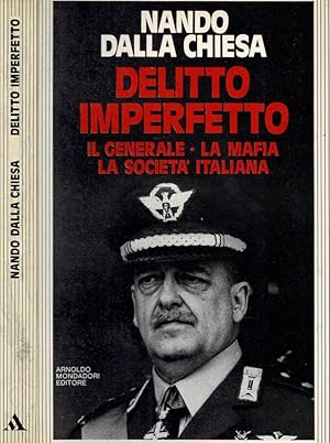 Bild des Verkufers fr Delitto imperfetto. Il Generale - La mafia - La Societ Italiana zum Verkauf von Biblioteca di Babele