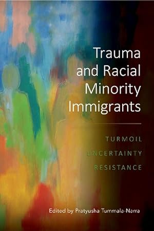 Bild des Verkufers fr Trauma and Racial Minority Immigrants (Paperback) zum Verkauf von Grand Eagle Retail
