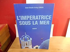 Image du vendeur pour L'impratrice sous la mer mis en vente par La Bouquinerie  Dd