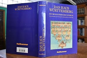 Bild des Verkufers fr Das Haus Wrttemberg. Ein biographisches Lexikon. zum Verkauf von Gppinger Antiquariat