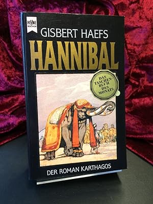 Hannibal. Der Roman Karthagos. (= Heyne allgemeine Reihe Nr. 8628).