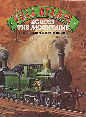 Seller image for Full Steam Across the Mountains for sale by lamdha books