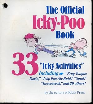 Seller image for The Official Icky-Poo Book : 33 Icky Activities for sale by Librairie Le Nord