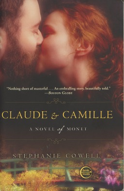 Bild des Verkufers fr Claude & Camille: A Novel of Monet zum Verkauf von Kenneth A. Himber