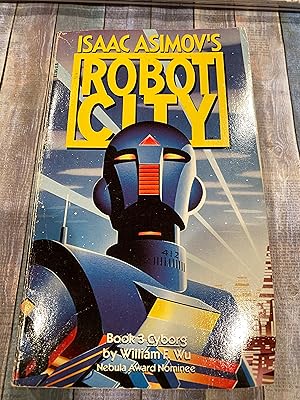 Seller image for ISAAC ASIMOV'S ROBOT CITY book 3 CYBORG for sale by Happy Heroes