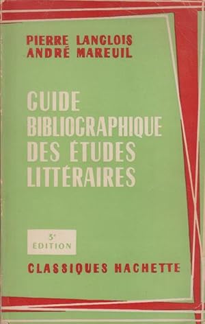 Image du vendeur pour Guide bibliographique des tudes littraires, 3me dition mis en vente par PRISCA