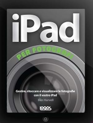 Seller image for IPad per Fotografi for sale by Libro Co. Italia Srl