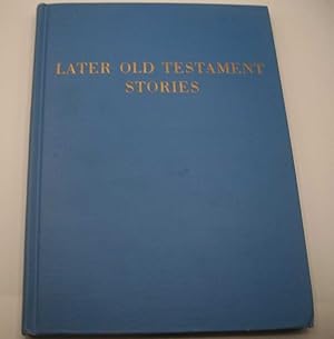 Imagen del vendedor de Later Old Testament Stories a la venta por Easy Chair Books