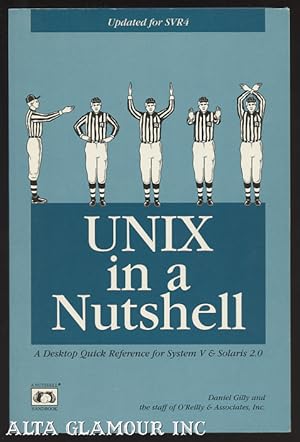 UNIX IN A NUTSHELL; System V Edition Revised and Expanded for SVR4 and Solaris 2.0