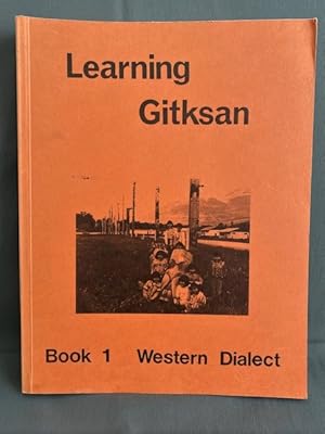 Immagine del venditore per Learning Gitksan. Book 1 - Western Dialect venduto da Dale Cournoyer Books