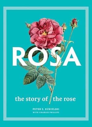 Immagine del venditore per Rosa : The Story of the Rose venduto da GreatBookPricesUK