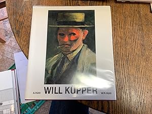 Immagine del venditore per Will Kupper: Oeuvre Der Gemalde.; Mit Beitragen von Ulrich Krempel und Uli Bohnen venduto da Riverow Bookshop