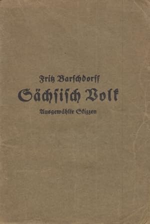 Imagen del vendedor de Schsisch Volk Ausgewhlte Skizzen a la venta por Leipziger Antiquariat