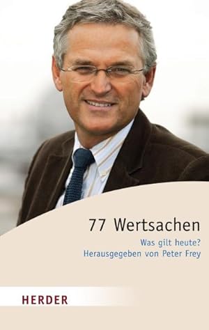 Imagen del vendedor de 77 Wertsachen: Was gilt heute? (HERDER spektrum) a la venta por Versandantiquariat Felix Mcke