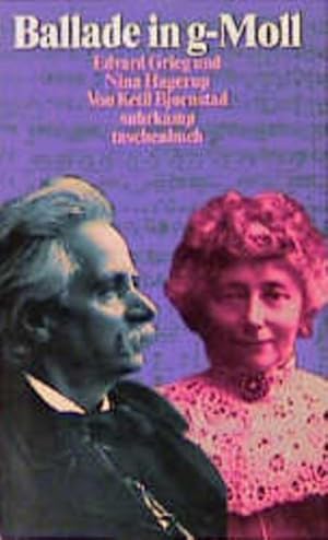 Imagen del vendedor de Ballade in g-Moll: Edvard Grieg und Nina Hagerup (Suhrkamp Taschenbcher) a la venta por Versandantiquariat Felix Mcke