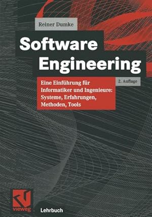 Software Engineering: Eine Einführung für Informatiker und Ingenieure: Systeme, Erfahrungen, Meth...