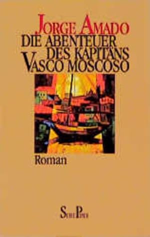 Bild des Verkufers fr Die Abenteuer des Kapitns Vasco Moscoso zum Verkauf von Versandantiquariat Felix Mcke