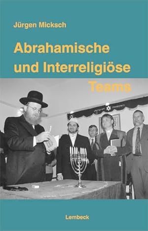 Bild des Verkufers fr Abrahamische und Interreligise Teams zum Verkauf von Versandantiquariat Felix Mcke
