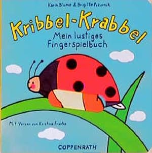 Bild des Verkufers fr Kribbel-Krabbel Mein lustiges Fingerspielbuch zum Verkauf von Versandantiquariat Felix Mcke
