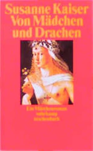 Imagen del vendedor de Von Mdchen und Drachen: Ein Mrchenroman a la venta por Versandantiquariat Felix Mcke