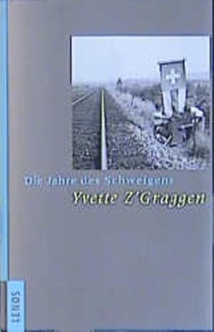 Bild des Verkufers fr Die Jahre des Schweigens zum Verkauf von Versandantiquariat Felix Mcke