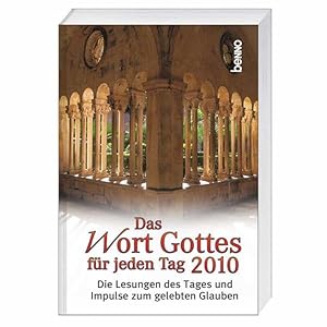 Seller image for Das Wort Gottes fr jeden Tag 2010: Die Lesungen des Tages und Impulse zum gelebten Glauben for sale by Versandantiquariat Felix Mcke