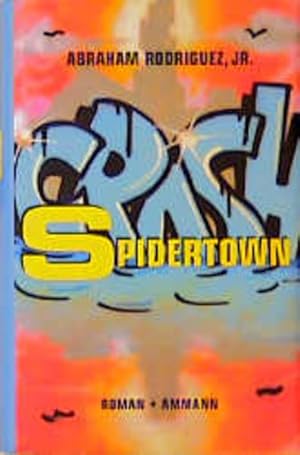 Image du vendeur pour Spidertown mis en vente par Versandantiquariat Felix Mcke