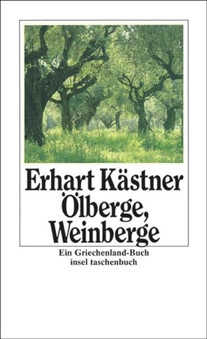 Seller image for Erhart Kstner: lberge, Weinberge - Ein Griechenland-Buch for sale by Versandantiquariat Felix Mcke
