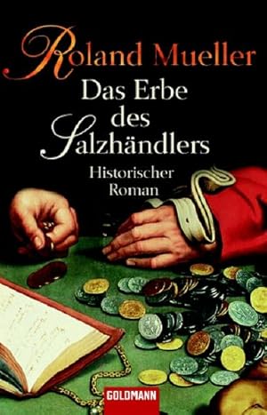 Bild des Verkufers fr Das Erbe des Salzhndlers: Historischer Roman zum Verkauf von Versandantiquariat Felix Mcke