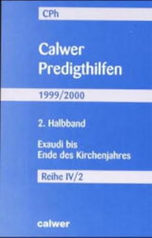Seller image for Calwer Predigthilfen, Halbbd.2, Exaudi bis Ende des Kirchenjahres for sale by Versandantiquariat Felix Mcke