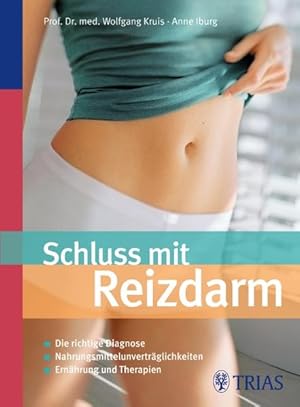 Seller image for Schluss mit Reizdarm: Die richtige Diagnose - Nahrungsmittelunvertrglichkeiten for sale by Versandantiquariat Felix Mcke