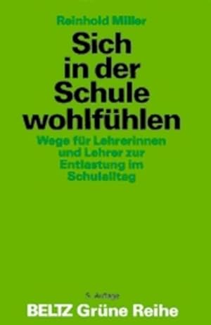 Seller image for Sich in der Schule wohlfhlen (Beltz Grne Reihe) for sale by Versandantiquariat Felix Mcke