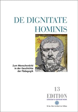 Seller image for De Dignitate Hominis: Zum Menschenbild in der Geschichte der Pdagogik (Edition) for sale by Versandantiquariat Felix Mcke