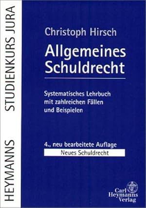Seller image for Allgemeines Schuldrecht: Systematisches Lehrbuch mit zahlreichen Fllen und Beispielen for sale by Versandantiquariat Felix Mcke