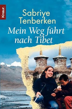 Bild des Verkufers fr Mein Weg fhrt nach Tibet: Die blinden Kinder von Lhasa zum Verkauf von Versandantiquariat Felix Mcke