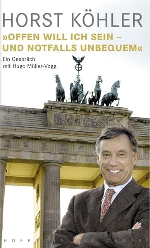 Seller image for Offen will ich sein - und notfalls unbequem": Ein Gesprch mit Hugo Mller-Vogg for sale by Versandantiquariat Felix Mcke
