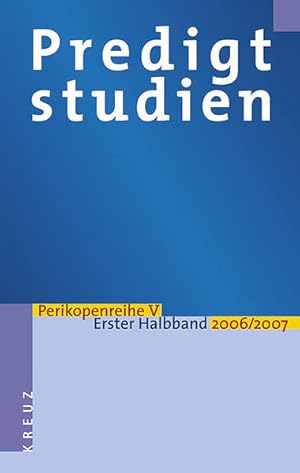 Immagine del venditore per 5. Perikopenreihe : Predigtstudien fr das Kirchenjahr 2006/2007 venduto da Versandantiquariat Felix Mcke