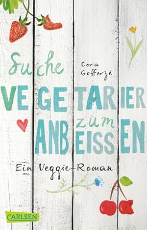 Seller image for Suche Vegetarier zum Anbeien: Ein Veggie-Roman for sale by Versandantiquariat Felix Mcke